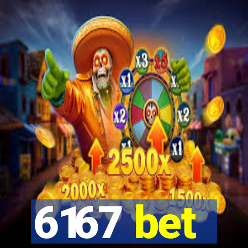 6167 bet